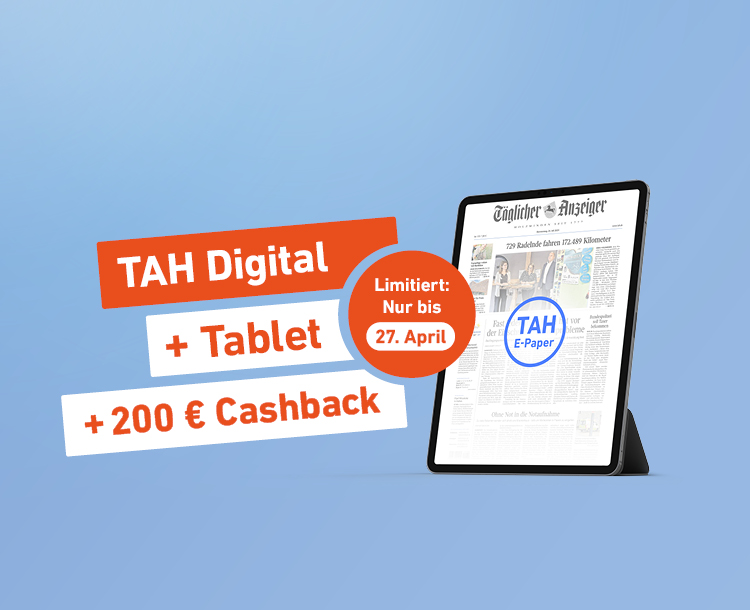 Einfach lesen. Mehr bekommen. TAH Digital + Tablet + 200 € Cashback - Limitiert: Nur bis 27. April